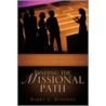 Finding the Missional Path door Barry E. Winders