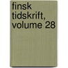 Finsk Tidskrift, Volume 28 door Föreningen Granskaren
