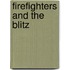Firefighters And The Blitz