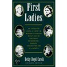 First Ladies Expanded Ed P door Betty Boyd Caroli