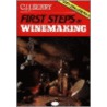 First Steps In Wine Making door Cyril J.J. Berry