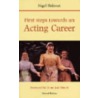 First Steps Towards Acting door Prunella Scales