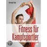 Fitness für Kampfsportler door Christoph Delp