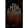 Five Wise And Five Foolish by Mavis Nurse