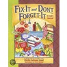 Fix-It and Don't Forget-It door Phyllis Pellman Good