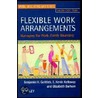 Flexible Work Arrangements door Raymond H. Gottlieb