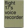 Flight 17's Voice Recorder by J.F. Cronin