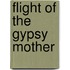 Flight Of The Gypsy Mother