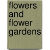 Flowers And Flower Gardens door David Lester Richardson