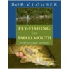 Fly-Fishing for Smallmouth door Jay Nichols