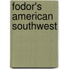 Fodor's American Southwest door Fodor Travel Publications
