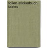 Folien-Stickerbuch Fairies by Unknown