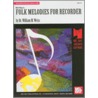 Folk Melodies for Recorder by Dr William M. Weiss