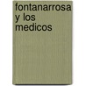 Fontanarrosa y Los Medicos by Roberto Fontanarrosa