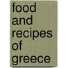 Food and Recipes of Greece door Theresa M. Beatty