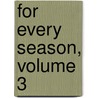 For Every Season, Volume 3 door Greg Laurie