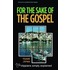 For The Sake Of The Gospel