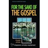 For The Sake Of The Gospel by Hywel R. Jones