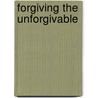 Forgiving The Unforgivable door David Stoop