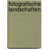 Fotografische Landschaften by Eib Eibelshäuser