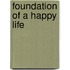 Foundation Of A Happy Life