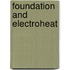 Foundation and Electroheat