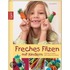 Freches Filzen mit Kindern