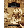 Frederick County Revisited door Historical Society of Frederick County