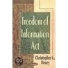 Freedom Of Information Act door Christopher L. Henry