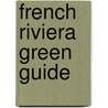 French Riviera Green Guide door Onbekend