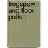 Frogspawn And Floor Polish