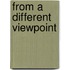 From A Different Viewpoint