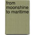 From Moonshine To Maritime