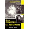 From Oswiecim To Auschwitz door Moshe Weiss