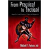 From Practical To Tactical door Michel F. Farivar Md