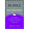 From Rubble to Restoration door Barbara L. Scott