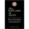 From Slave Cabin To Pulpit door Peter Randolph