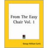 From The Easy Chair Vol. 1 door George William Curtis