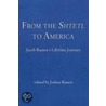 From The Shtetl To America by Joshua Rassen