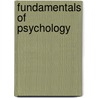 Fundamentals of Psychology door Walter Bowers Pillsbury