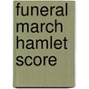 Funeral March Hamlet Score door Onbekend