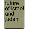 Future of Israel and Judah door Joseph Wild