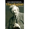 G.K.Chesterton, Theologian door Op Aidan Nichols