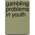Gambling Problems in Youth