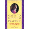 Gates to Buddhist Practice by Chagdud