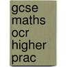 Gcse Maths Ocr Higher Prac door David Rayner
