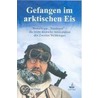 Gefangen im arktischen Eis door Wilhelm Dege