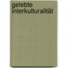 Gelebte Interkulturalität door Eva Hassel
