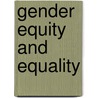 Gender Equity and Equality by Chandana Saha