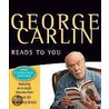 George Carlin Reads to You by George Carlin